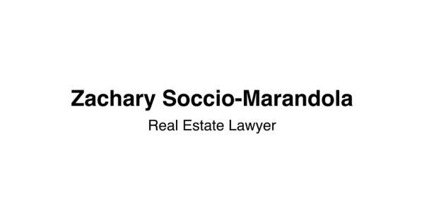 Zachary Soccio-Marandola, Real Estate Lawyer
