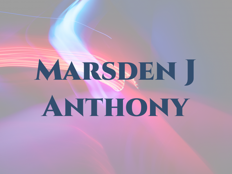 Marsden J Anthony