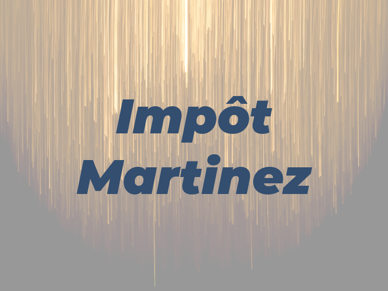 Impôt Martinez