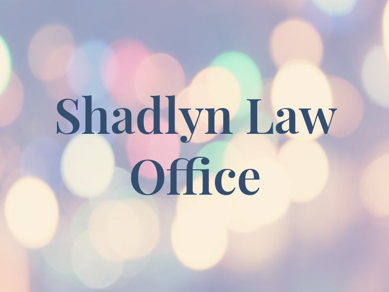 Shadlyn Law Office
