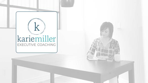 Karie Miller Executive Coaching