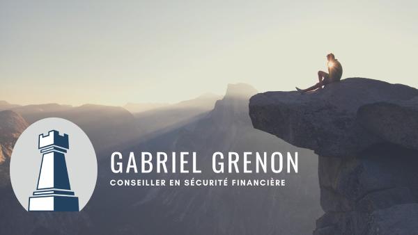 Gabriel Grenon, Conseiller en Sécurité Financière