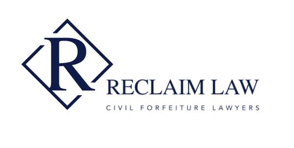 Reclaim Law - Civil Forfeiture Lawyers