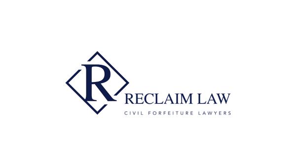 Reclaim Law - Civil Forfeiture Lawyers
