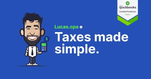 Taxes Made Simple. Lucas CPA