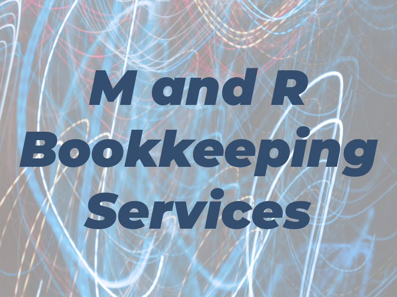 M and R Bookkeeping Services
