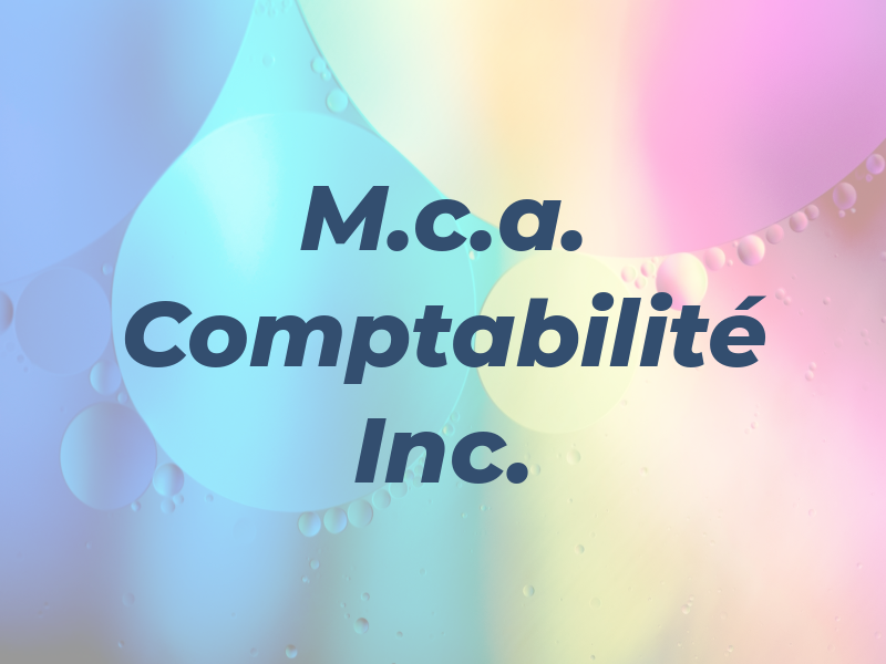 M.c.a. Comptabilité Inc.
