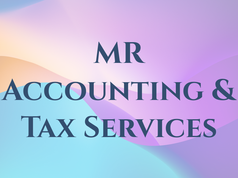 MR Accounting & Tax Services