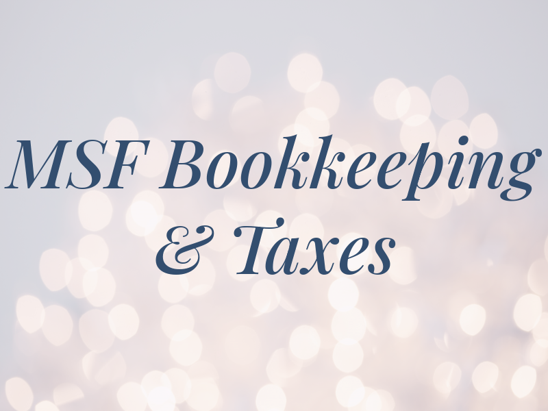 MSF Bookkeeping & Taxes