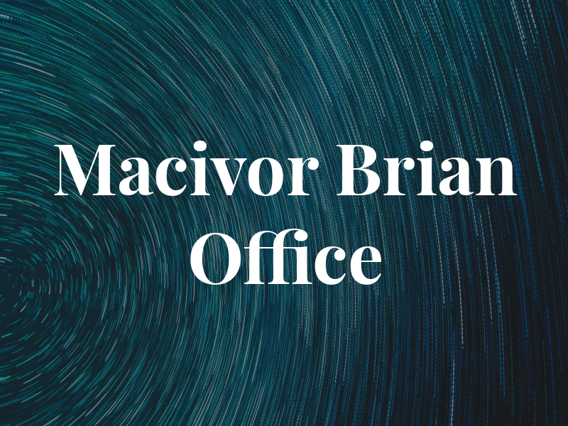 Macivor Brian Law Office