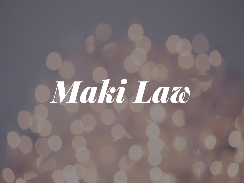 Maki Law