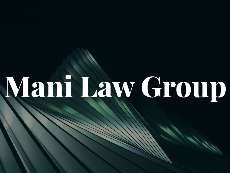 Mani Law Group