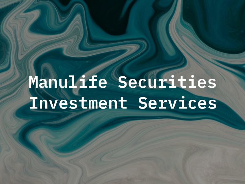 Manulife Securities Investment Services