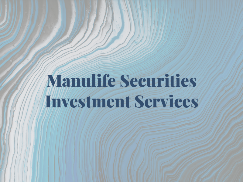 Manulife Securities Investment Services