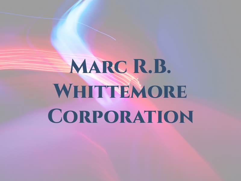 Marc R.B. Whittemore Law Corporation