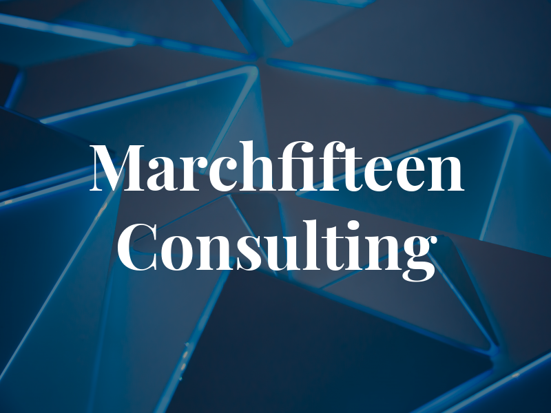 Marchfifteen Consulting