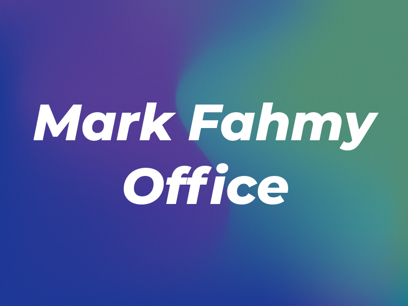Mark Fahmy Law Office