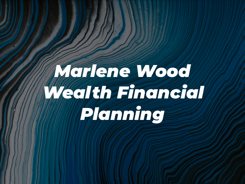 Marlene Wood TD Wealth Financial Planning