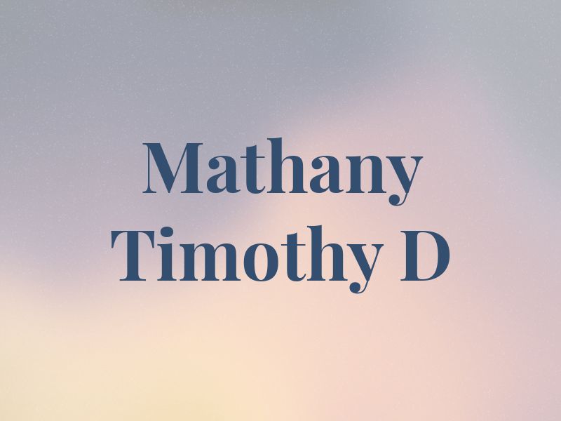 Mathany Timothy D