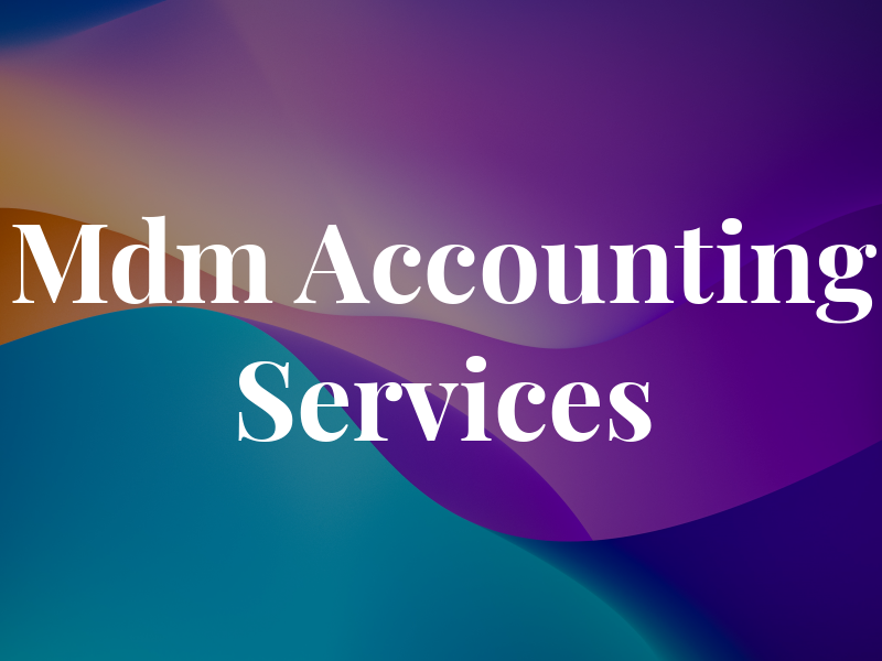 Mdm Accounting Services