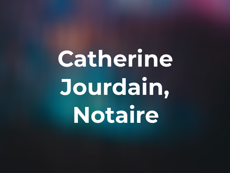 Me Catherine Jourdain, Notaire