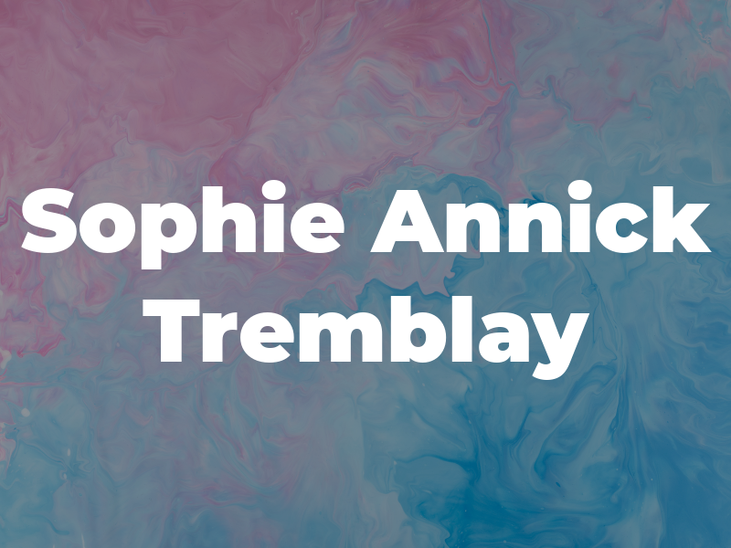 Me Sophie Annick Tremblay