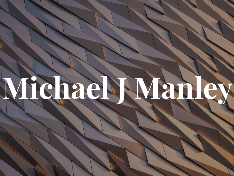 Michael J Manley