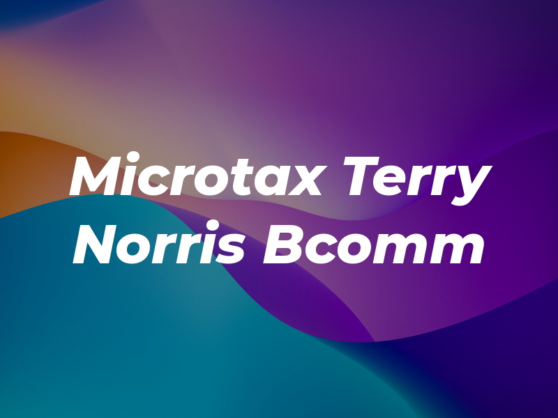 Microtax Terry Norris BA Bcomm Bed