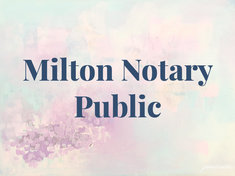 Milton Notary Public