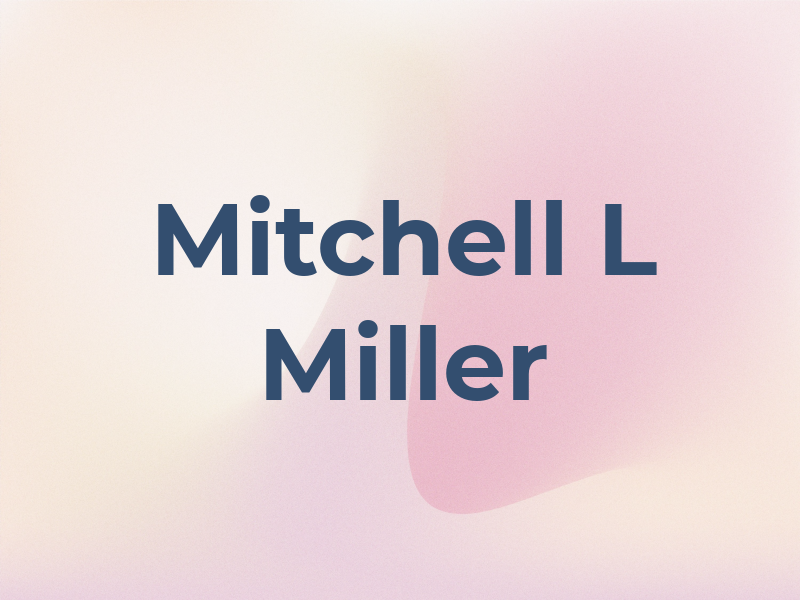 Mitchell L Miller