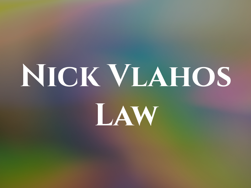 Nick Vlahos Law