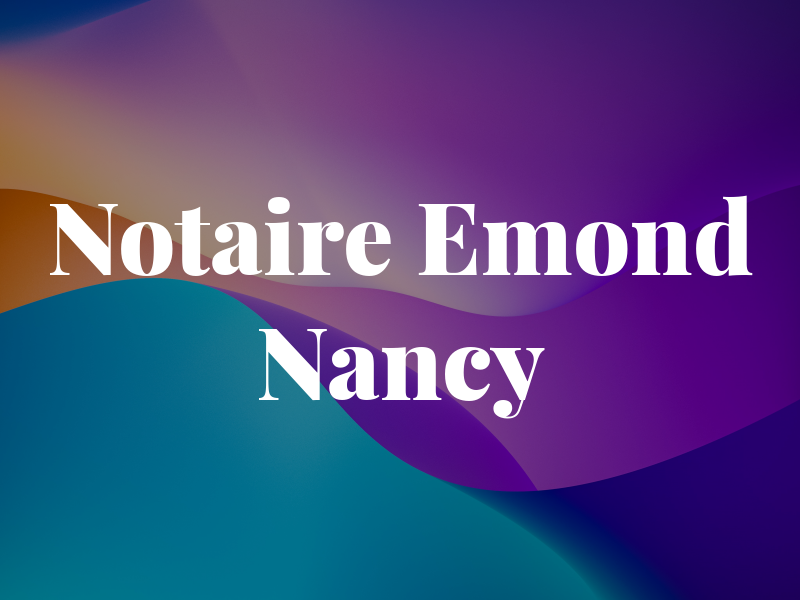 Notaire Emond Nancy