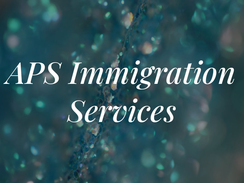 APS Immigration Services