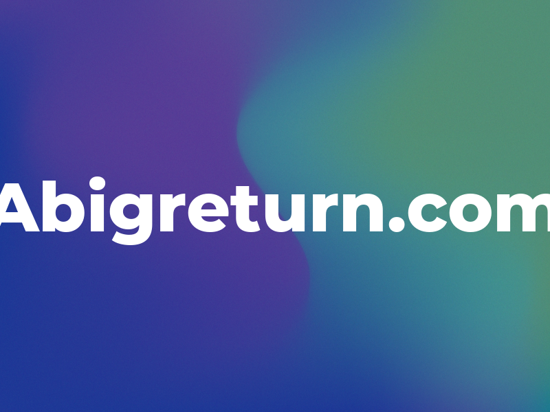 Abigreturn.com