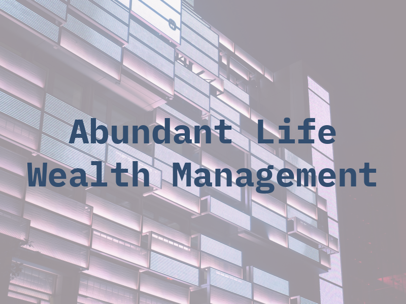Abundant Life Wealth Management