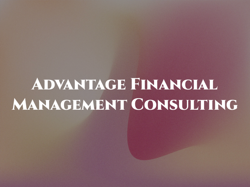 Advantage Financial and Management Consulting