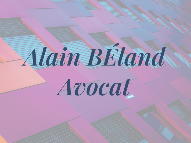 Alain BÉland Avocat
