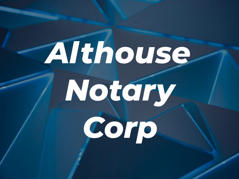 Althouse Notary Corp