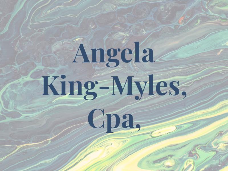 Angela S. King-Myles, Cpa, CMA