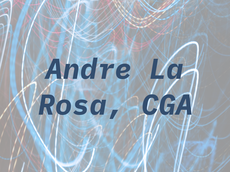 Andre La Rosa, CGA