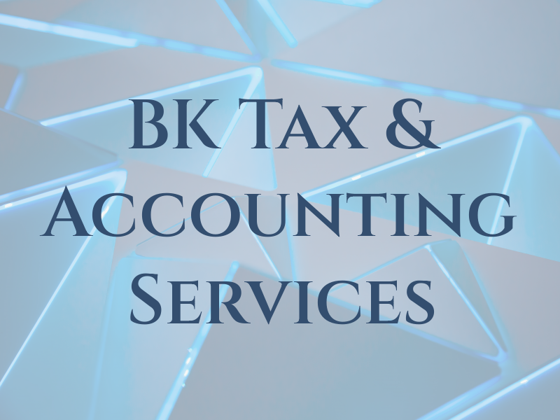 BK Tax & Accounting Services