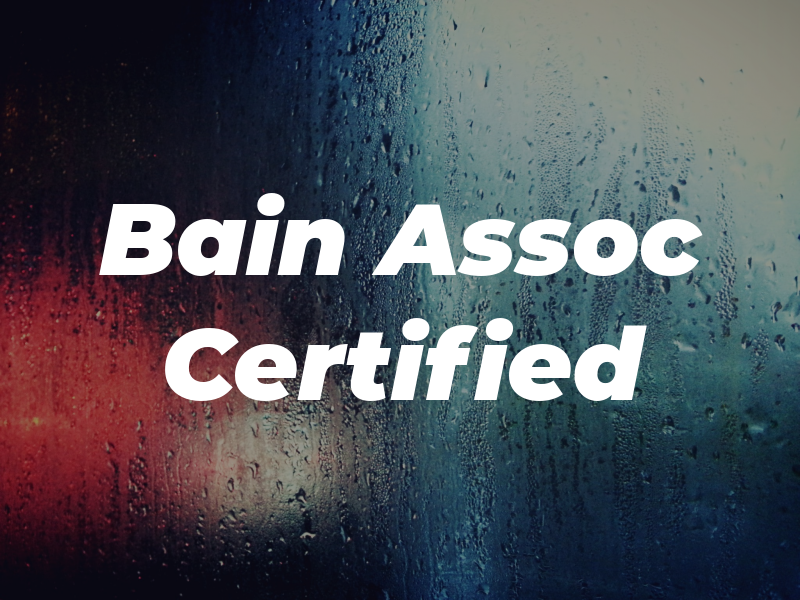 Bain & Assoc Certified