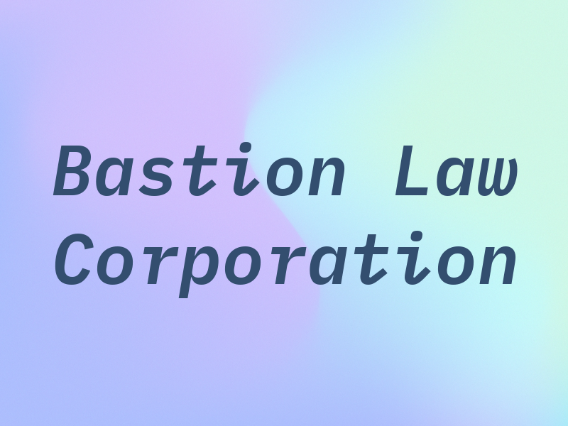 Bastion Law Corporation