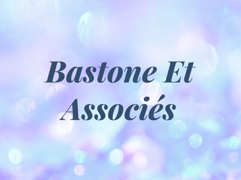 Bastone Et Associés