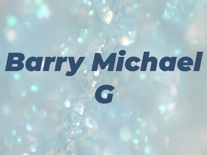 Barry Michael G