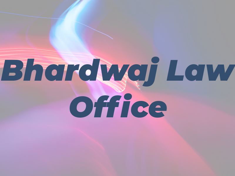 Bhardwaj Law Office