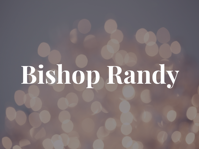 Bishop Randy