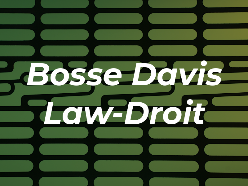 Bosse & Davis Law-Droit