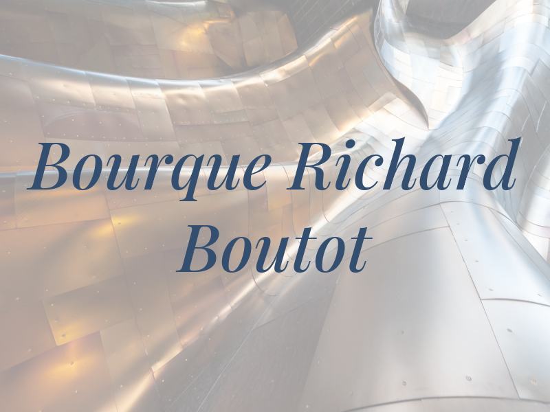 Bourque Richard Boutot