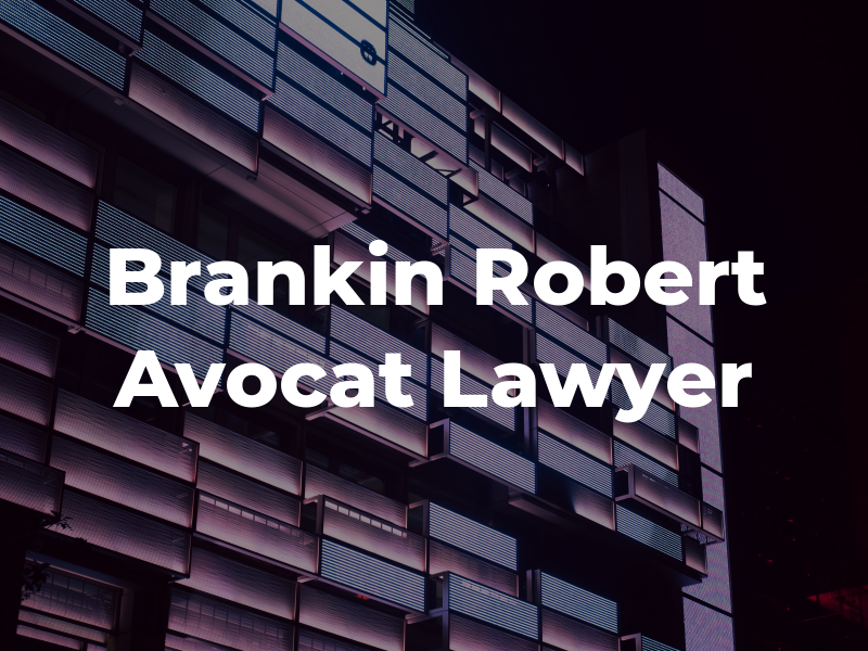Brankin Robert Avocat / Lawyer